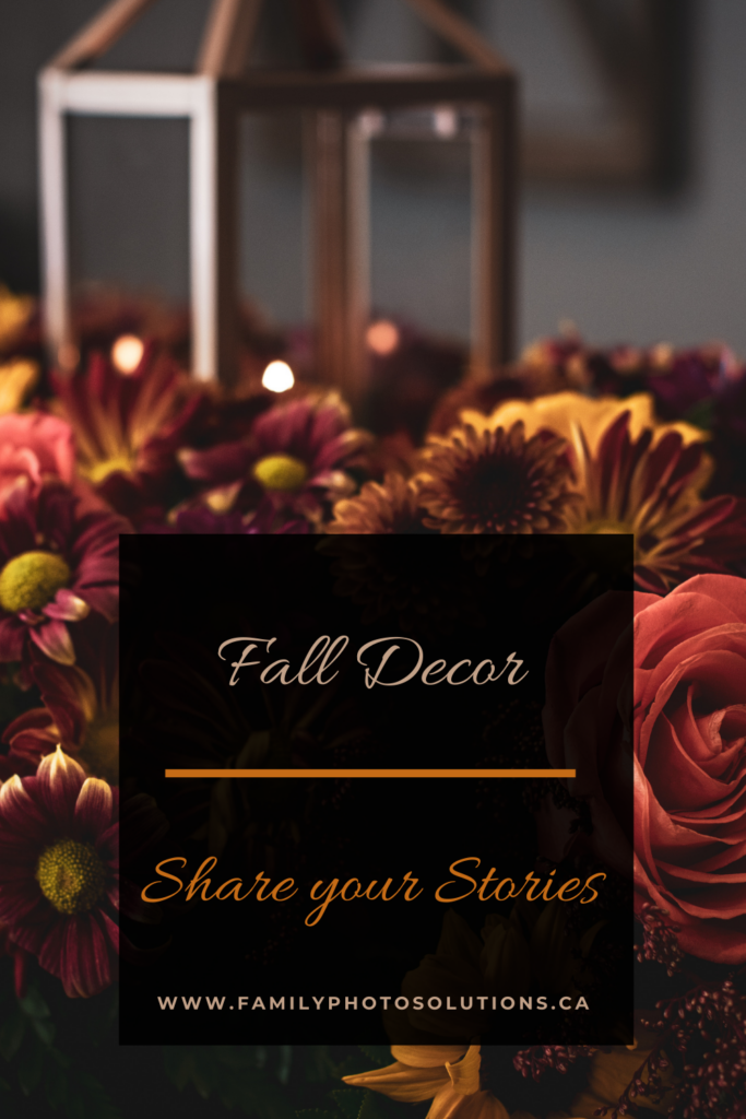 Fall Decor - Share Your Stories