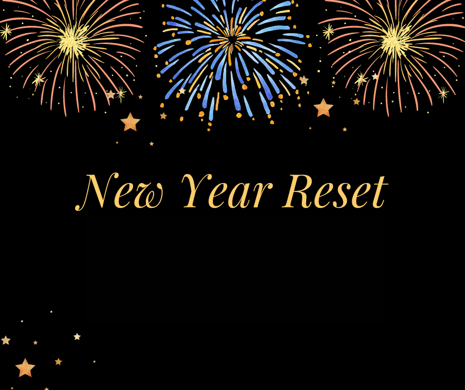 New Year Reset